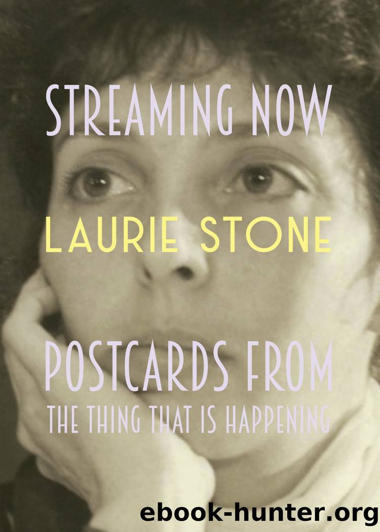 Streaming Now by Laurie Stone