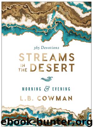 Streams in the Desert Morning and Evening by L. B. E. Cowman
