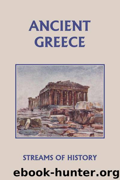 Streams of History: Ancient Greece (Yesterday's Classics) by Kemp Ellwood W