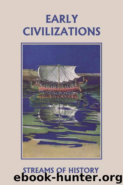 Streams of History: Early Civilizations (Yesterday's Classics) by Kemp Ellwood W