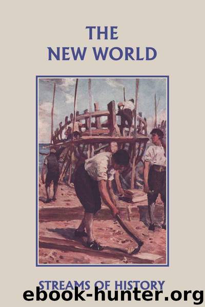 Streams of History: The New World (Yesterday's Classics) by Kemp Ellwood W
