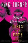 Street Chronicles Girls in the Game by Nikki Turner