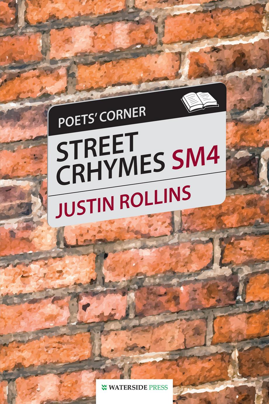 Street Crhymes by Justin Rollins