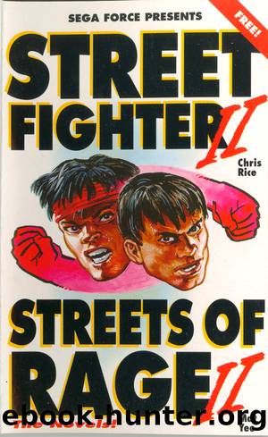 Street Fighter IIStreets of Rage II by Mat Yeo & Chris Rice