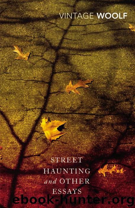 Street Haunting and Other Essays by Virginia Woolf