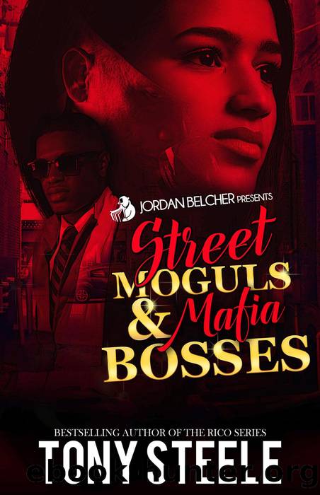 Street Moguls & Mafia Bosses by Tony Steele