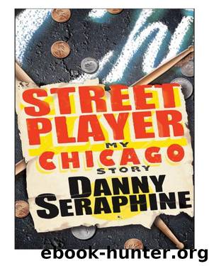 Street Player by Danny Seraphine