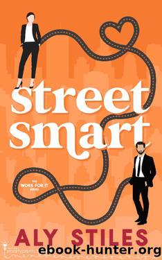 Street Smart (Work For It Book 1) by Aly Stiles