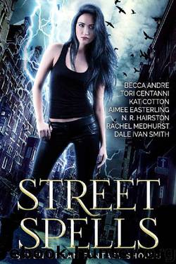 Street Spells: Seven Urban Fantasy Shorts by unknow