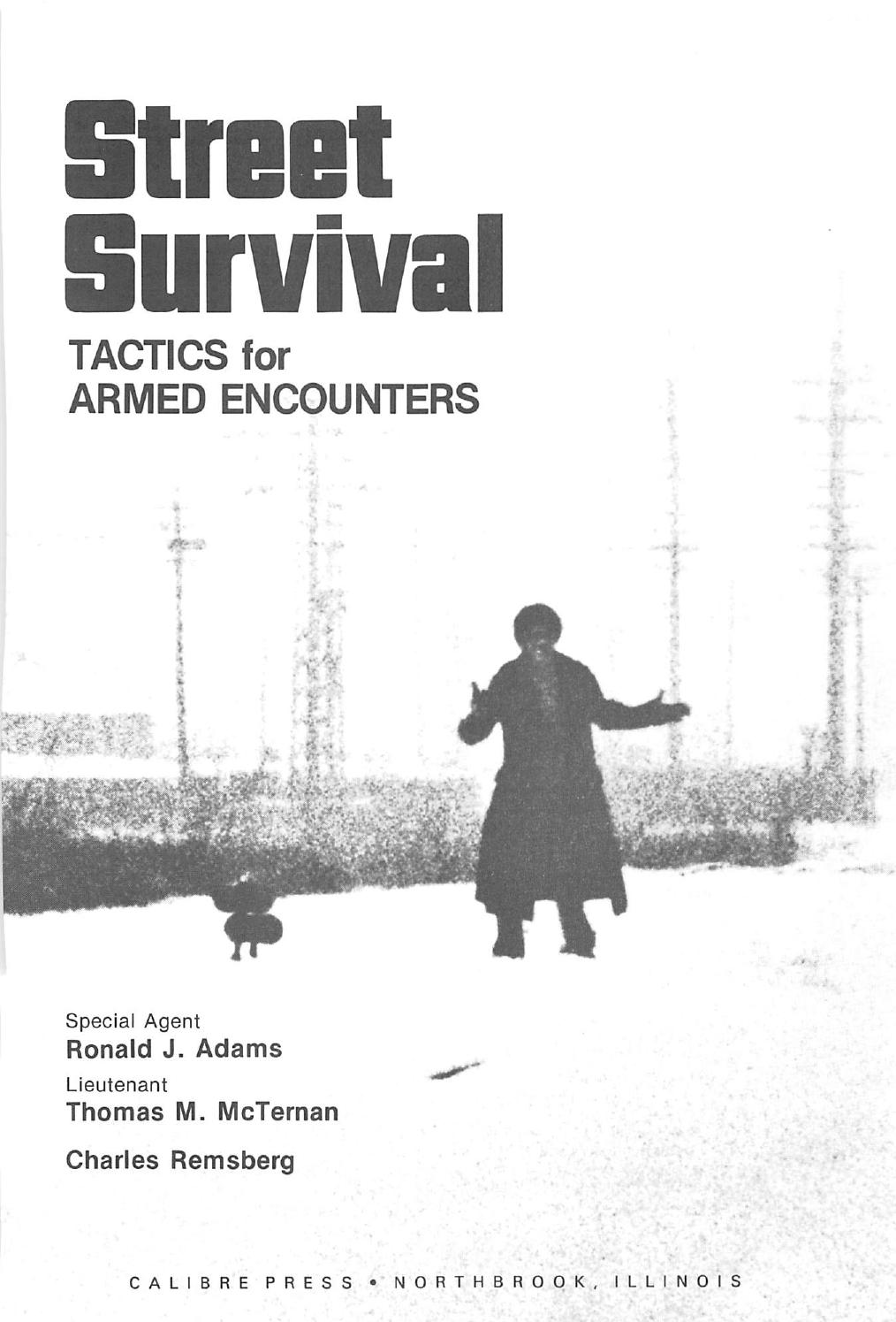 Street Survival by Tactics for Armed Encounters (Calibre Press 1999)