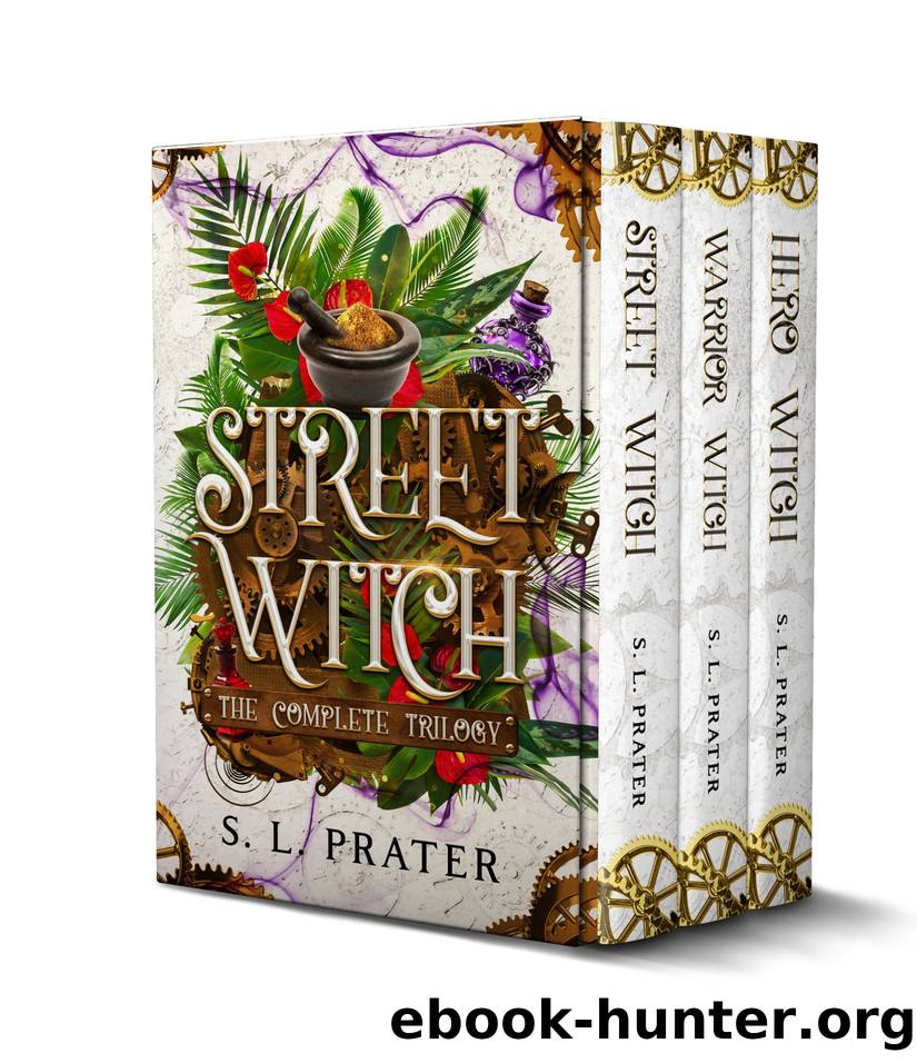 Street Witch: The Complete Trilogy: Steamy Fantasy Romance (The Street Witch Series) by S. L. Prater
