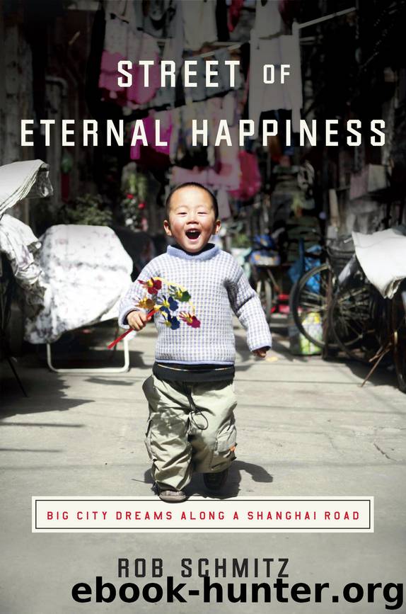 Street of Eternal Happiness by Rob Schmitz