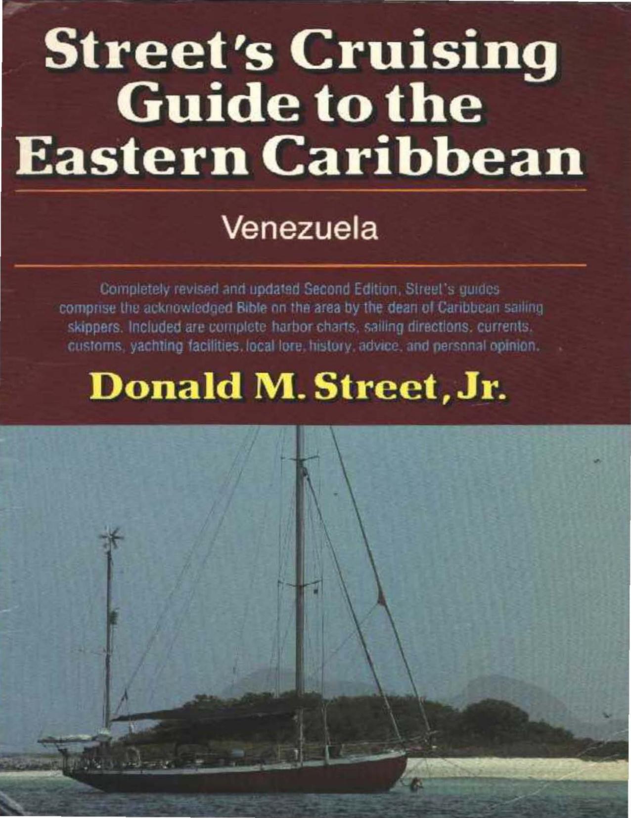 Street's Cruising Guide to the Eastern Caribbean. Venezuela by Donald M.Street Jr