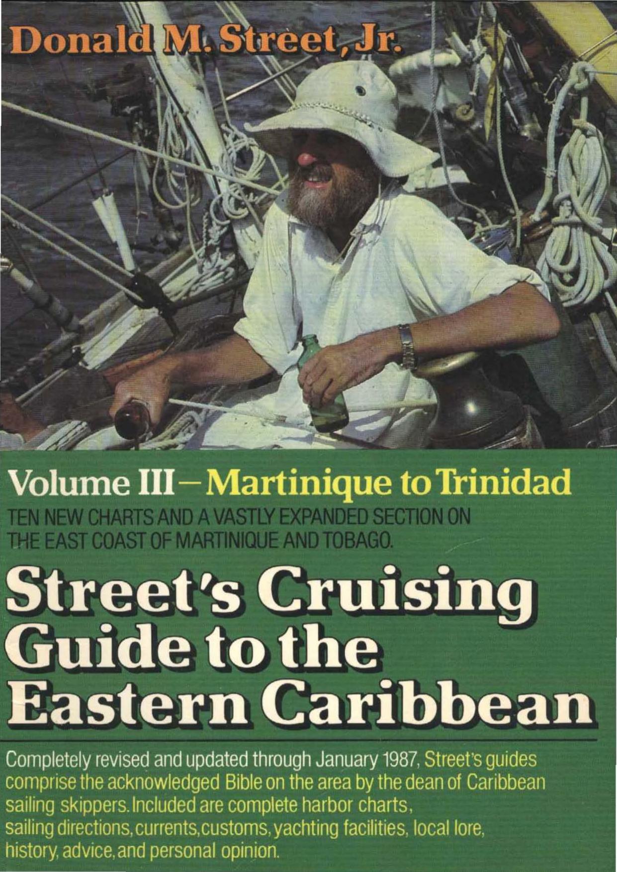 Street's Cruising Guide to the Eastern Caribbean. Volume III - Martinique to Trinidad by Donald M.Street Jr