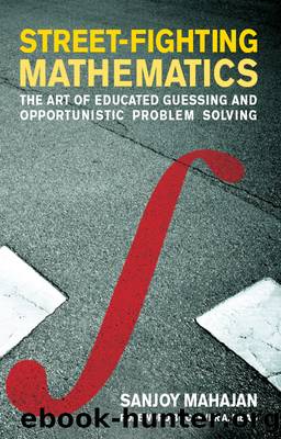 Street-Fighting Mathematics by Sanjoy Mahajan