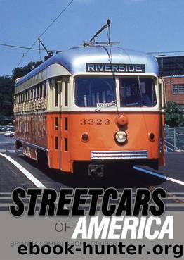 Streetcars of America by Brian Solomon John Gruber
