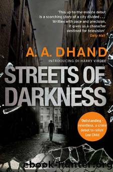 Streets of Darkness by A. A. Dhand