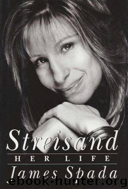 Streisand: Her Life by Spada James