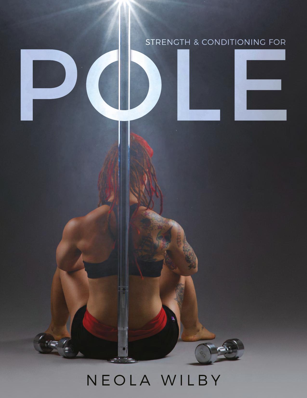 Strength & Conditioning for pole by Neola Wilby