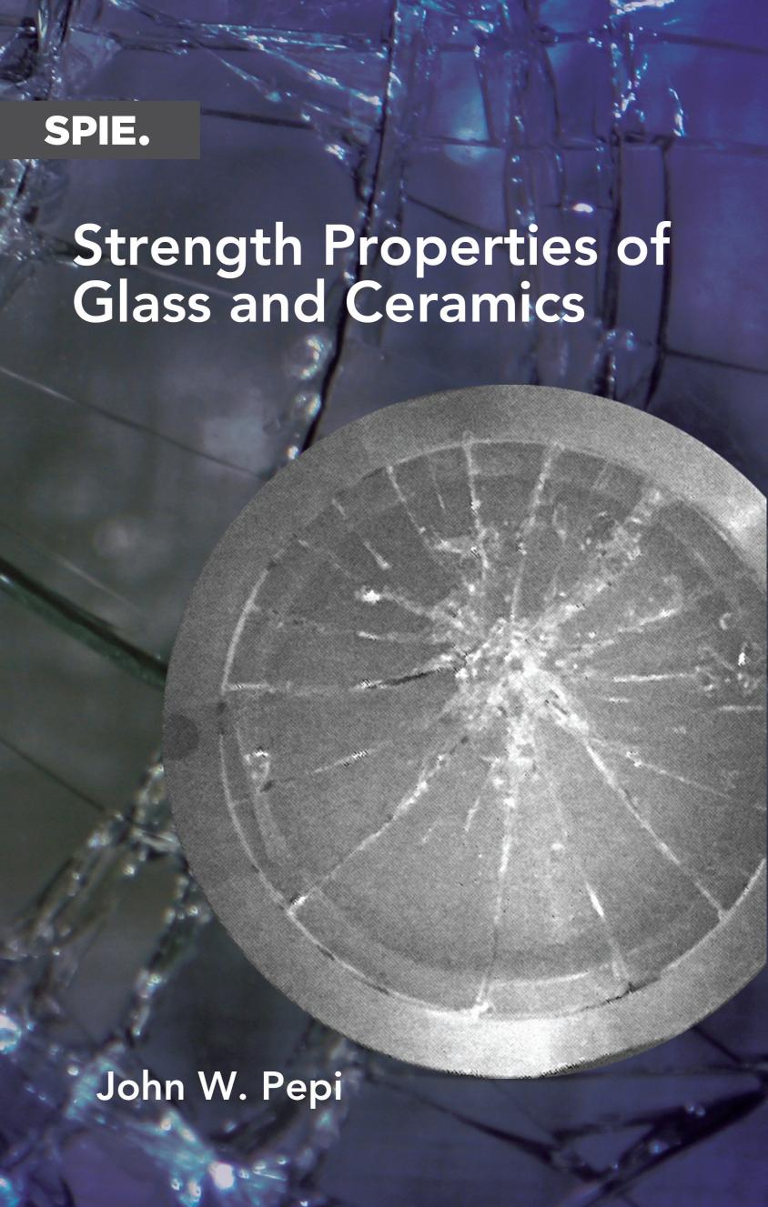 Strength Properties of Glass and Ceramics by Unknow