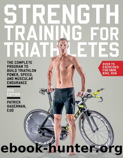 Strength Training for Triathletes by Patrick Hagerman EdD;