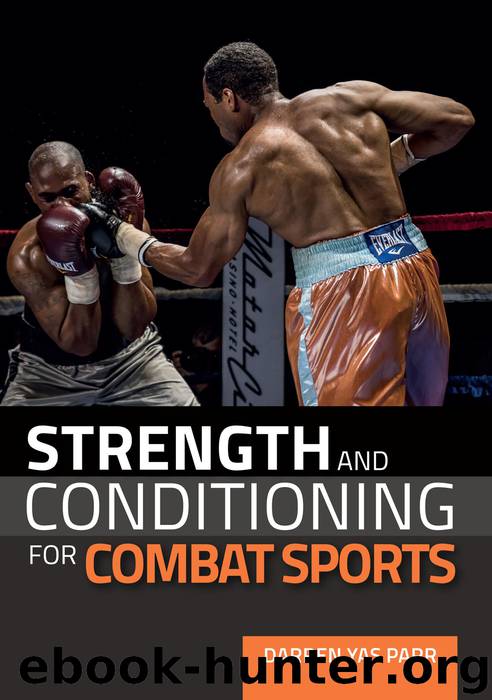 Strength and Conditioning for Combat Sports by Parr Darren Yas;