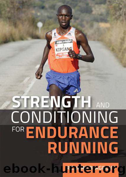 Strength and Conditioning for Endurance Running by Richard Blagrove