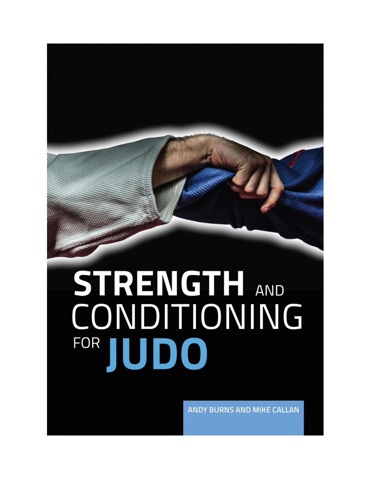 Strength and Conditioning for Judo by Andy Burns Mike Callan