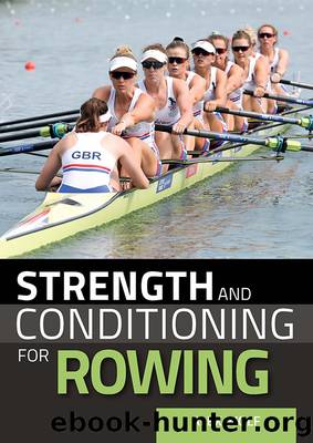 Strength and Conditioning for Rowing by Alex Wolf