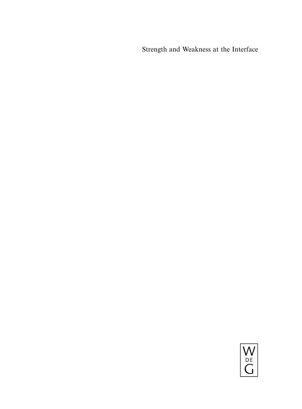 Strength and Weakness at the Interface: Positional Neutralization in Phonetics and Phonology by Jonathan Barnes