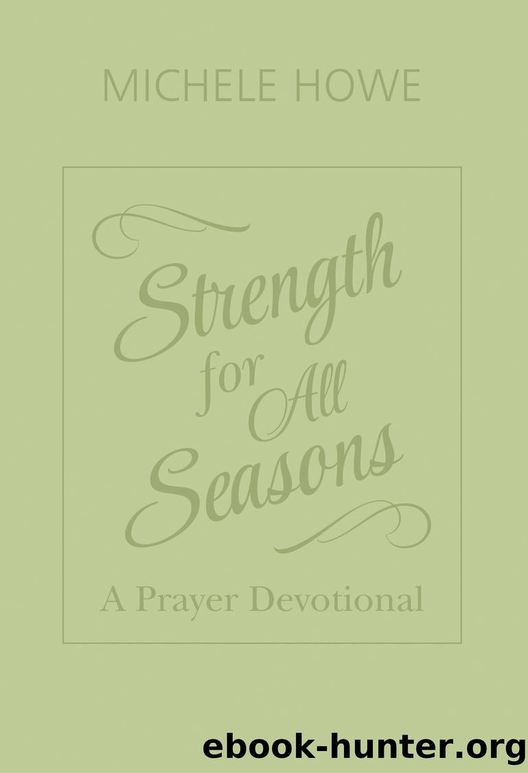Strength for All Seasons by Michele Howe