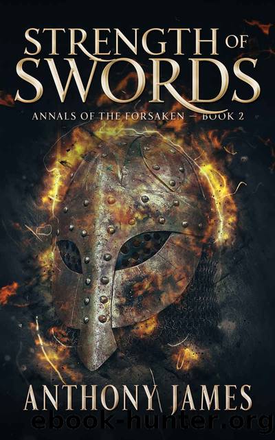 Strength of Swords (Annals of the Forsaken Book 2) by Anthony James