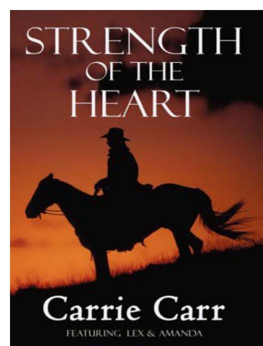Strength of the Heart by Carrie Carr