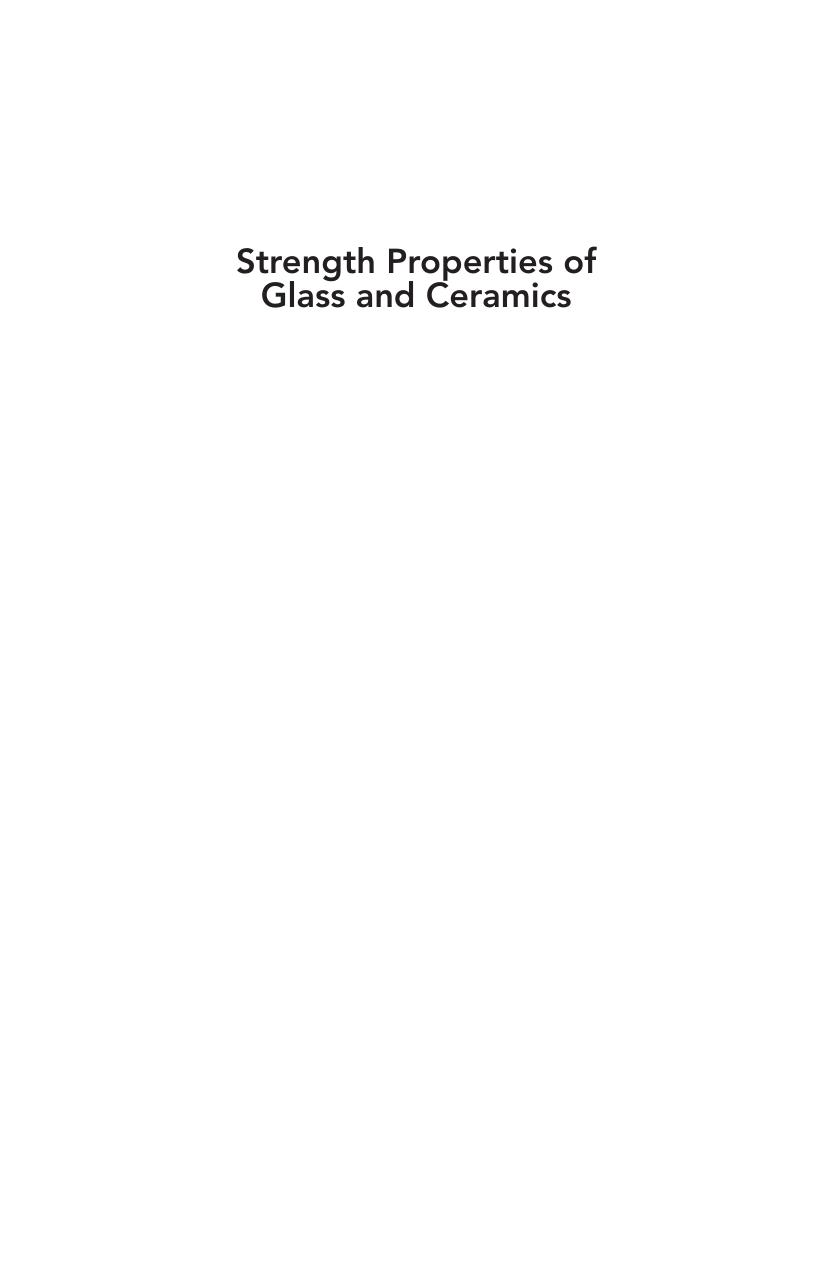 Strength properties of glass and ceramics by Pepi John W