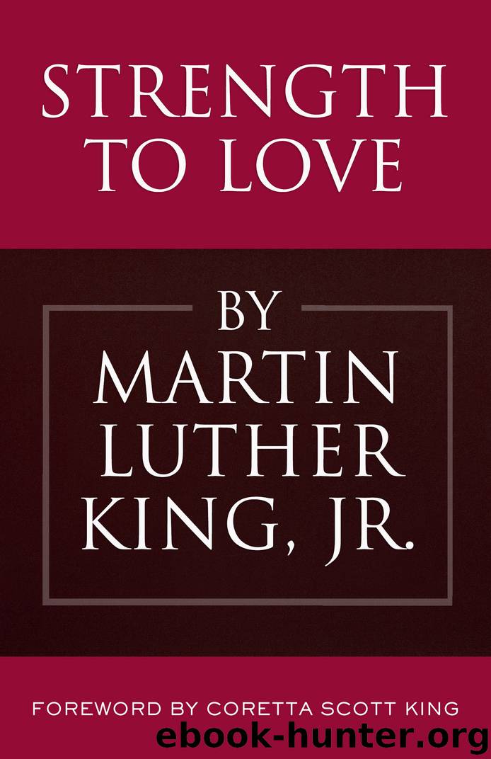 Strength to Love by Martin Luther King Jr.;