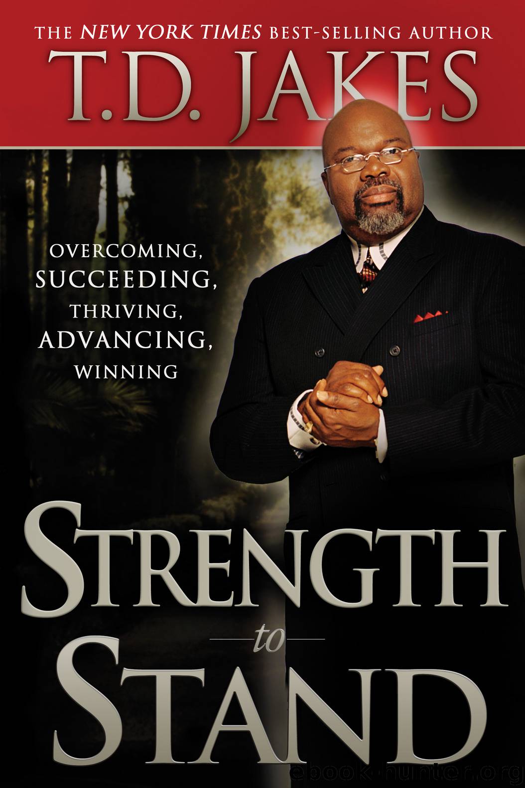 Strength to Stand by T. D. Jakes