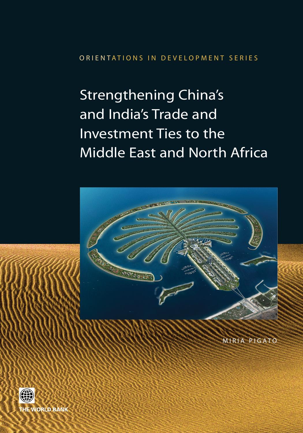 Strengthening China's Trade and India's Trade and Investments Ties to the Middle East and North Africa (Orientations in Development) by Miria Pigato