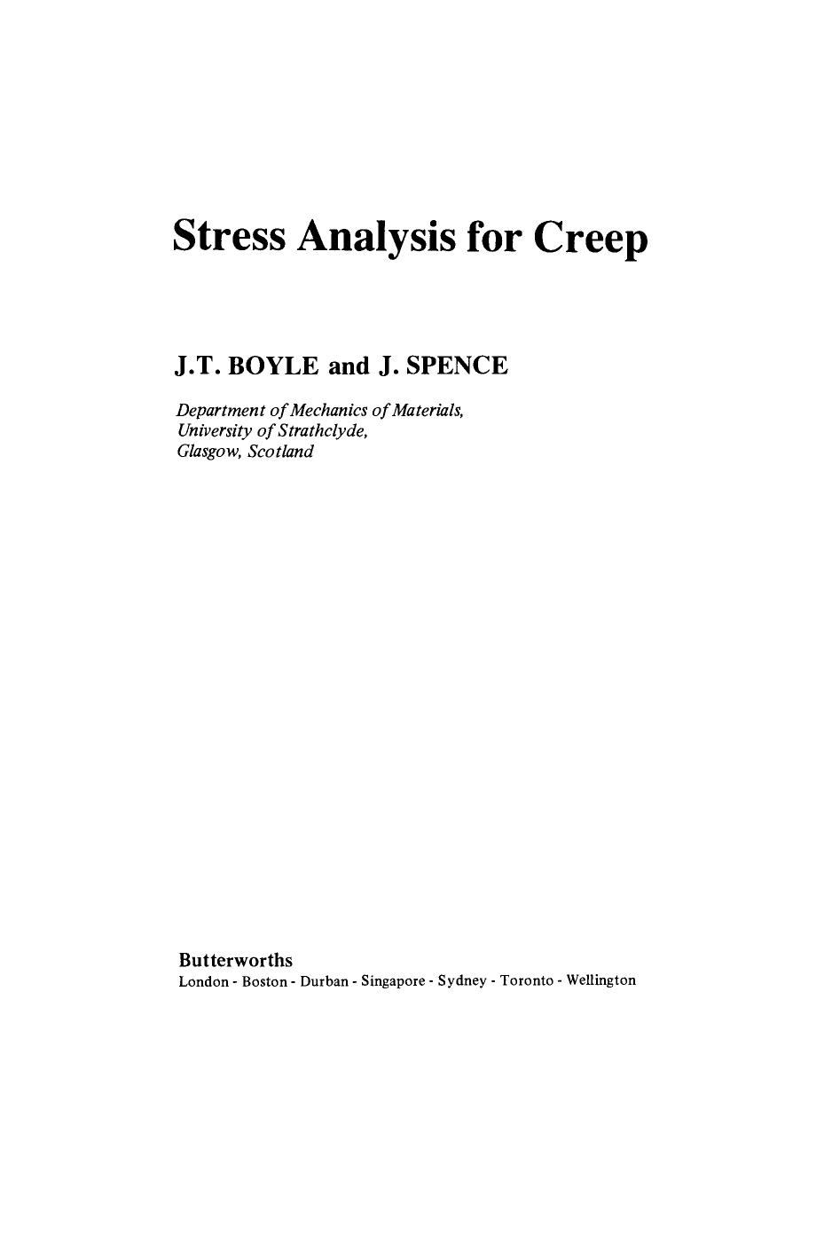 Stress Analysis for Creep by J.T. Boyle and J. Spence (Auth.)
