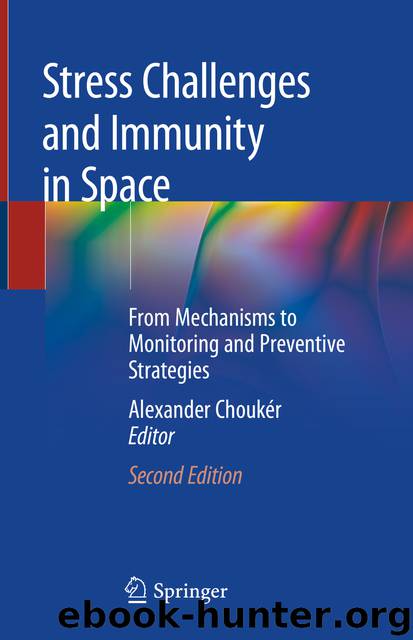 Stress Challenges and Immunity in Space by Alexander Choukér