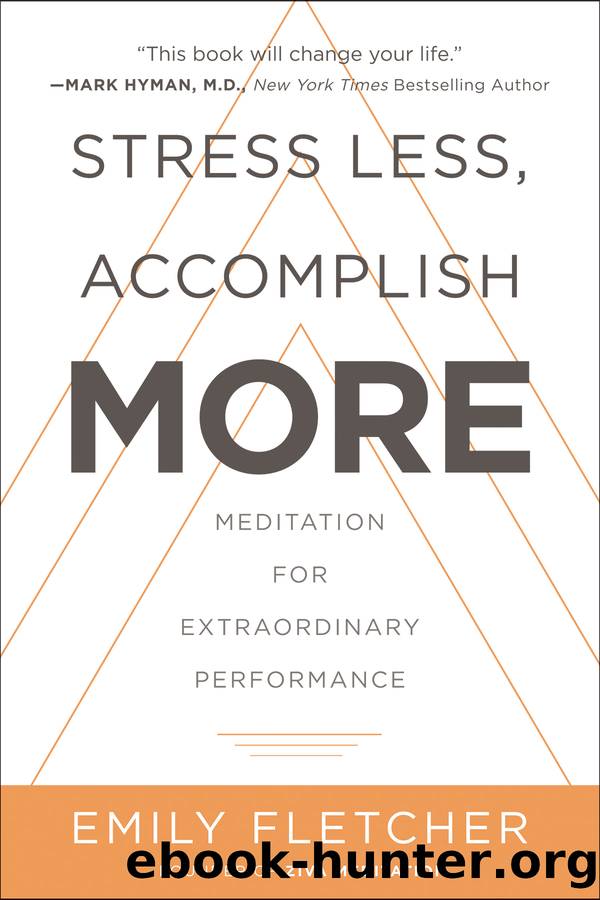Stress Less, Accomplish More by Emily Fletcher