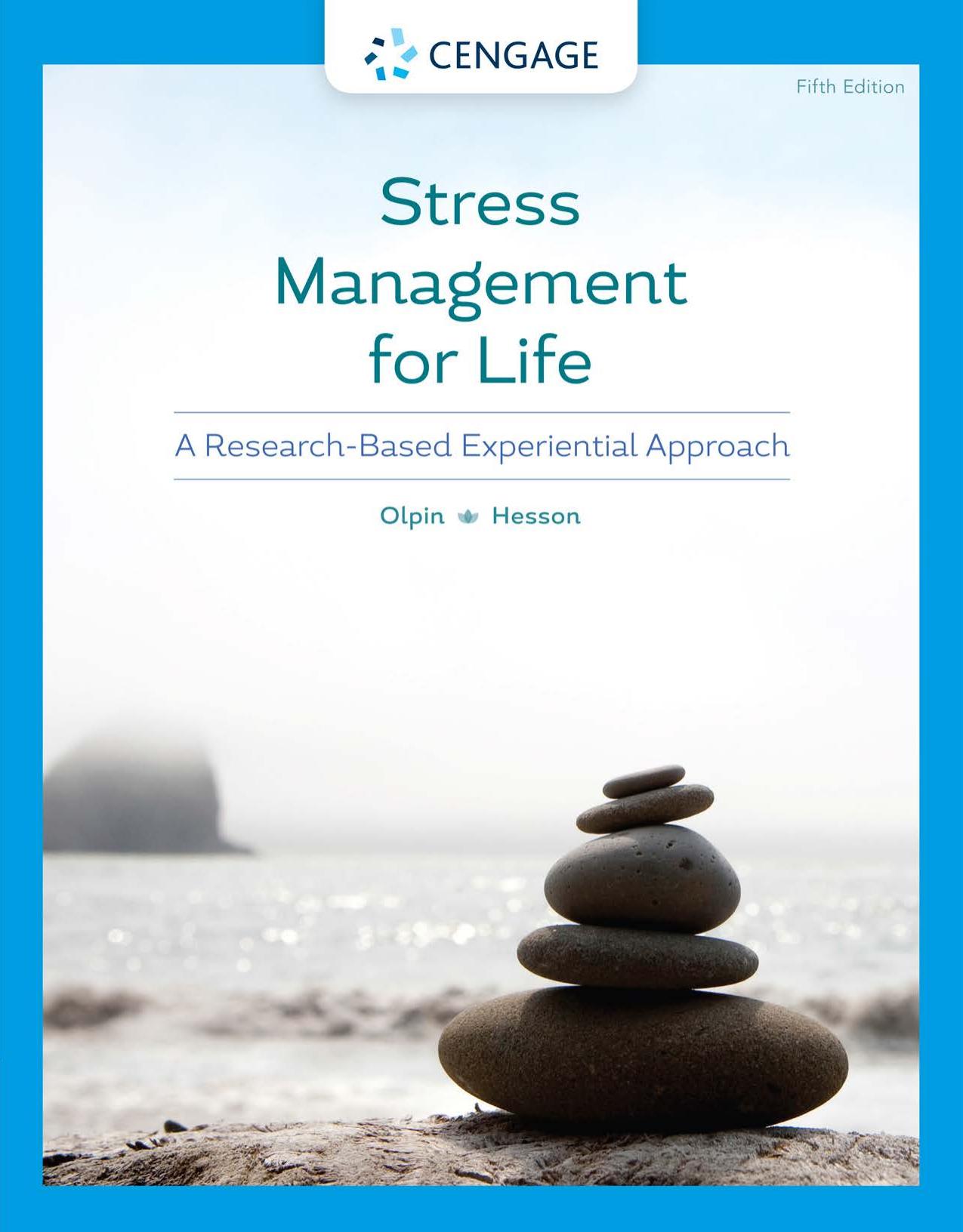 Stress Management for Life: A Research-Based Experiential Approach by Michael Olpin Margie Hesson