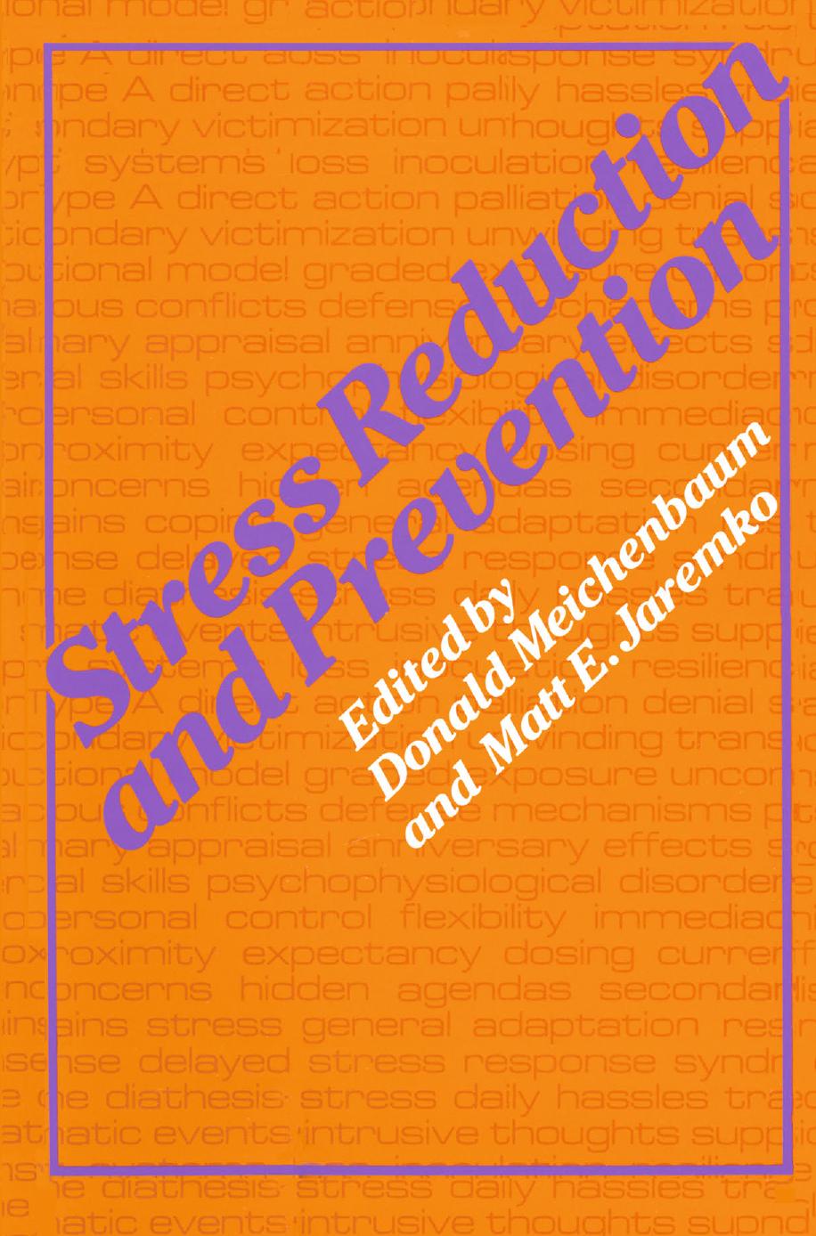 Stress Reduction and Prevention by Howard Leventhal David R. Nerenz (auth.) Donald Meichenbaum Matt E. Jaremko (eds.)