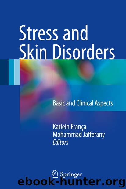 Stress and Skin Disorders by Katlein França & Mohammad Jafferany