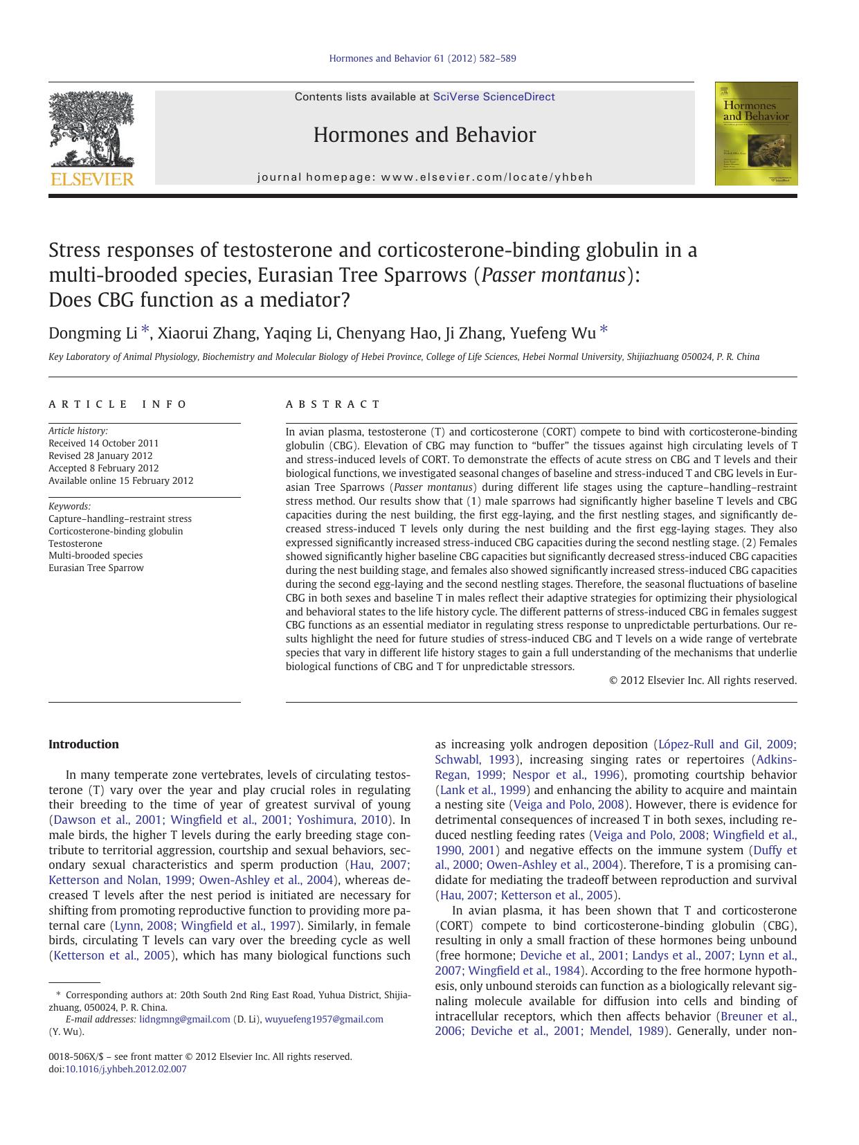 Stress responses of testosterone and corticosterone-binding globulin in a multi-brooded species, Eurasian Tree Sparrows (Passer montanus): Does CBG function as a mediator? by Dongming Li & Xiaorui Zhang & Yaqing Li & Chenyang Hao & Ji Zhang & Yuefeng Wu