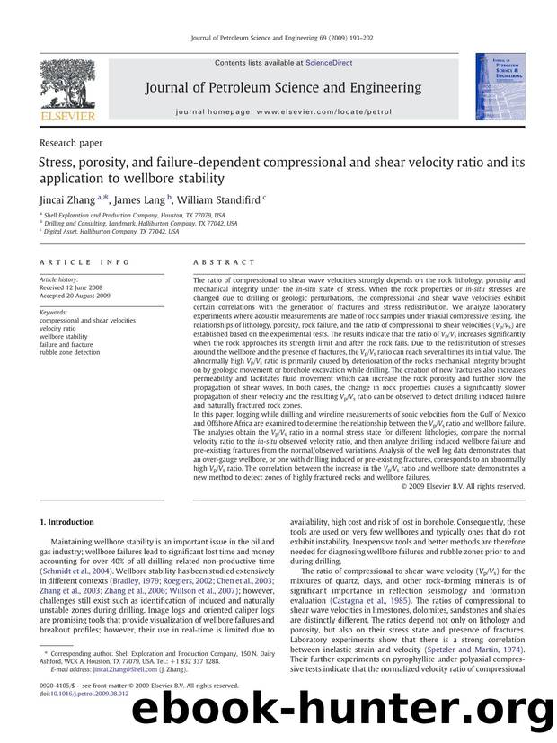 Stress, porosity, and failure-dependent compressional and shear velocity ratio and its application to wellbore stability by Jincai Zhang; James Lang; William Standifird