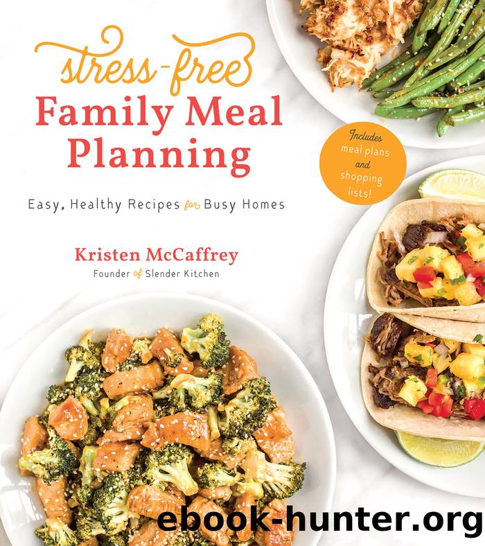 Stress-Free Family Meal Planning by Kristen McCaffrey