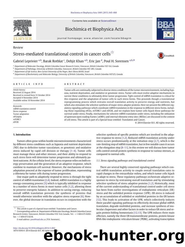 Stress-mediated translational control in cancer cells by Gabriel Leprivier & Barak Rotblat & Debjit Khan & Eric Jan & Poul H. Sorensen
