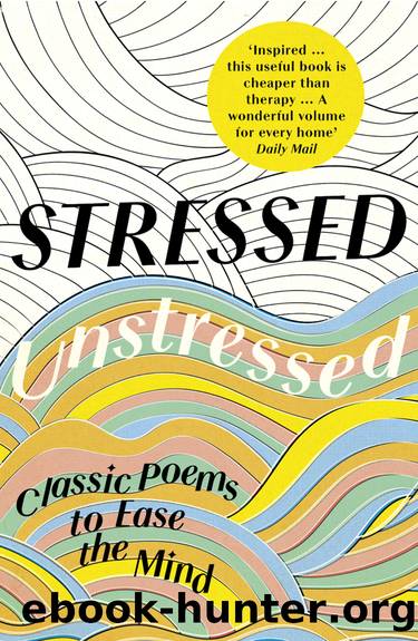 Stressed, Unstressed by Jonathan Bate