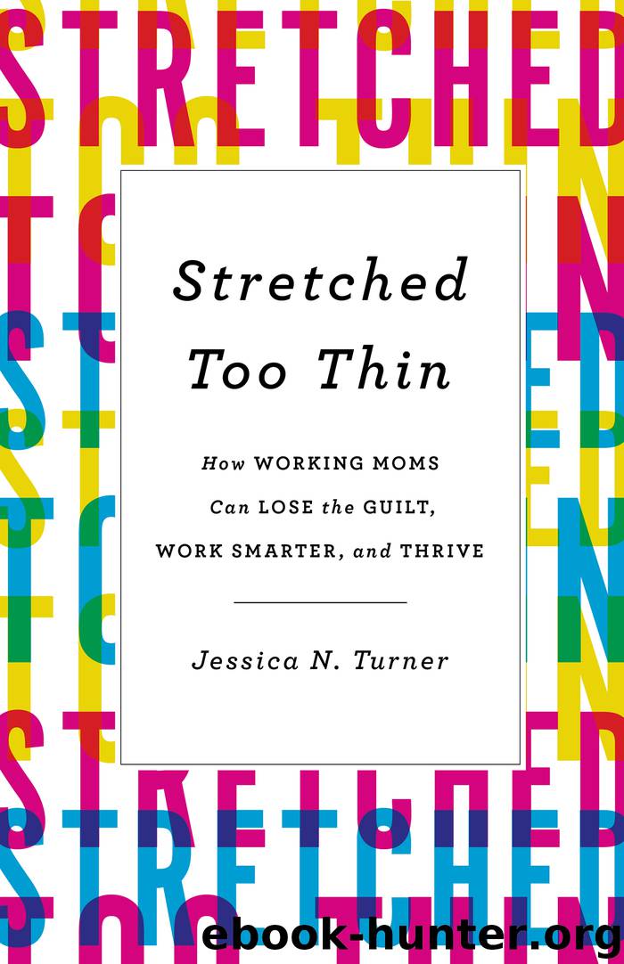 Stretched Too Thin by Jessica N. Turner