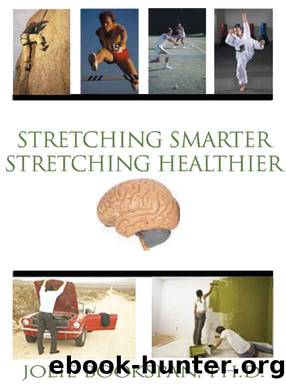 Stretching Smarter Stretching Healthier by Dr. Jolie Bookspan MEd PhD FAWM